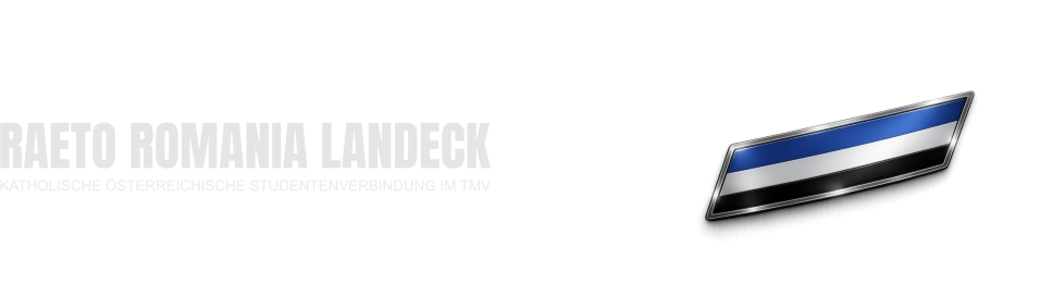 RAETO ROMANIA LANDECK KATHOLISCHE ÖSTERREICHISCHE STUDENTENVERBINDUNG IM TMV